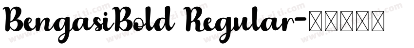 BengasiBold Regular字体转换